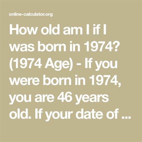 if i was born in 1975 how old am i|january 1975 age.